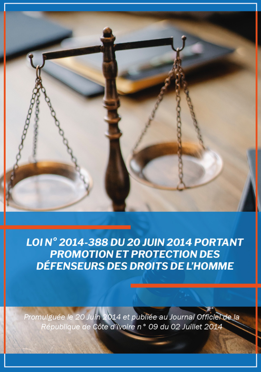 Brochure – Loi n°2014-388 du 20 juin 2014 Loi n°2014-388 du 20 juin 2014 portant promotion et protection des défenseurs des droits de l’homme